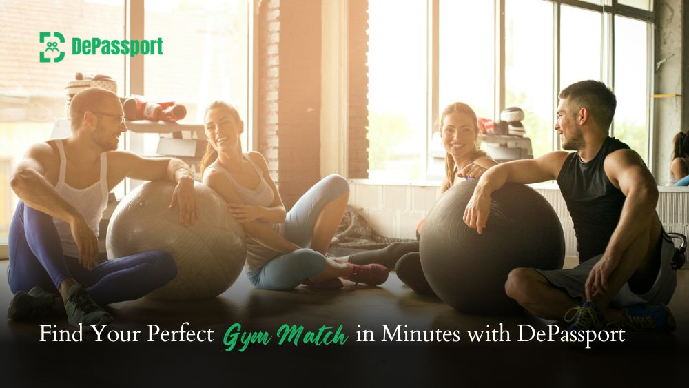 Find Your Perfect Gym Match in Minutes with DePassport